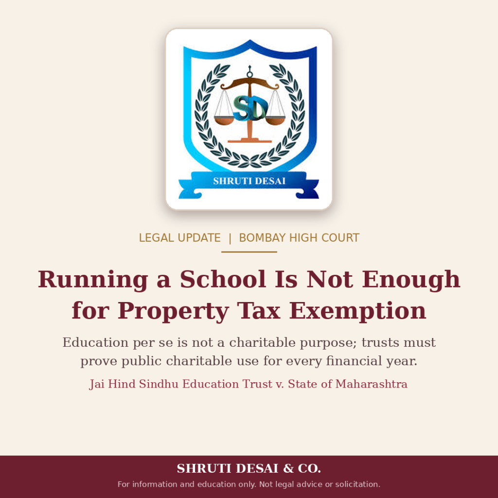 Running a School Is Not Enough: Bombay High Court on Property Tax Exemption for Educational Trusts